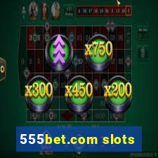 555bet.com slots